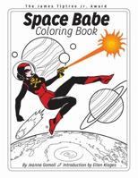 Space Babe Coloring Book 0999499815 Book Cover