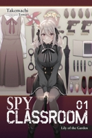 Spy Classroom, Vol. 1 (light novel): Lily of the Garden 1975322401 Book Cover