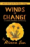 Winds of Change : - a Revolution of Dandelions and Democracy - 1948016125 Book Cover