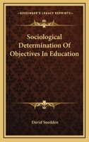 Sociological Determination of Objectives in Education 1163281603 Book Cover