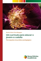 Um currículo para educar o jovem e o adulto 6202405708 Book Cover