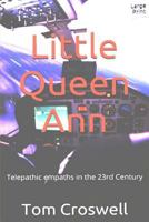 Little Queen Ann: Young Telepathic Empaths 1492293806 Book Cover