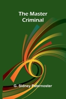 The master criminal 9374592568 Book Cover