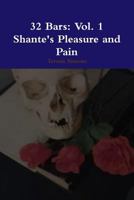 32 Bars: Vol. 1 Shante's Pleasure and Pain 132977888X Book Cover