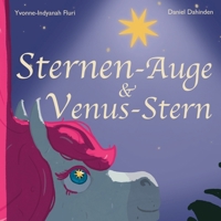 Sternen-Auge und Venus-Stern: Die Einhörner kehren zurück (German Edition) B0F1KRBQCN Book Cover