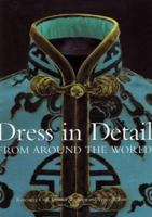 Dress in Detail from Around the World 1851773789 Book Cover