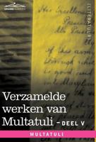 Verzamelde Werken Van Multatuli (in 10 Delen) - Deel V - Ideen - Derde Bundel 1616406763 Book Cover