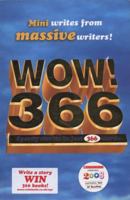 WOW! 366: Speedy Stories in Just 366 Words 1407107984 Book Cover