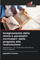 Insegnamento della storia e parametri curricolari: dalla proposta alla realizzazione (Italian Edition) 6207947703 Book Cover