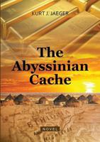 The Abyssinian Cache 3746977118 Book Cover