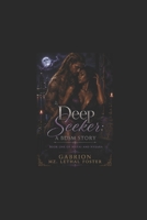 Deep Seeker: A BDSM Story: Book One of Matai and Nyxara B0H6BRB173 Book Cover