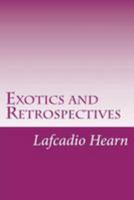 Exotics and Retrospectives 1518806325 Book Cover