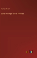 Signs of Danger and of Promise 3368866613 Book Cover