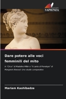 Dare potere alle voci femminili del mito (Italian Edition) 6209519334 Book Cover