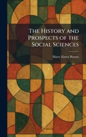 The History and Prospects of the Social Sciences 1025716914 Book Cover