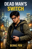 Dead Man's Switch B0GS6YNJQJ Book Cover