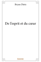 De l'esprit et du cœur (French Edition) 241406353X Book Cover