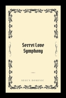 Secret Love Symphony 358781855X Book Cover