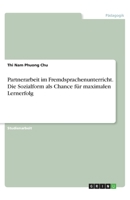 Partnerarbeit im Fremdsprachenunterricht. Die Sozialform als Chance für maximalen Lernerfolg 3346267148 Book Cover
