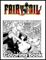 Fairy Tail: Japanese Anime Manga Coloring Book For Relieving Stress & Relaxation B09TF9C1H1 Book Cover
