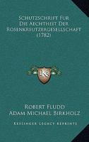 Schutzschrift Fur Die Aechtheit Der Rosenkreutzergesellschaft (1782) 1104903172 Book Cover