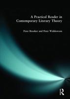 Practical Reader in Contemporary Literary Theory, A 0134425677 Book Cover
