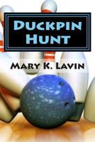 Duckpin Hunt 1475251262 Book Cover
