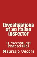 Investigations of an Italian Inspector: I Racconti del Maresciallo 1535229616 Book Cover