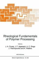 Rheological Fundamentals of Polymer Processing (NATO Science Series E: (closed)) 0792337921 Book Cover