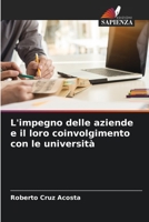 L'impegno delle aziende e il loro coinvolgimento con le universit? 6205392461 Book Cover