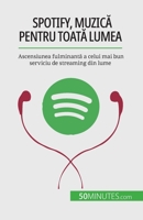 Spotify, Muzică pentru toată lumea: Ascensiunea fulminantă a celui mai bun serviciu de streaming din lume 2808674171 Book Cover