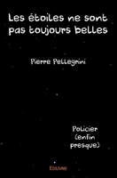 Les étoiles ne sont pas toujours belles (French Edition) 2414573678 Book Cover