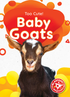 Baby Goats B0BF2K5C16 Book Cover