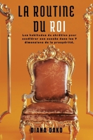 La Routine Du Roi (French Edition) 1068761725 Book Cover