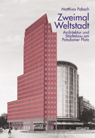 Zweimal Weltstadt: Architektur Und Stadtebau Am Potsdamer Platz 3496011912 Book Cover