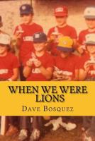 When We Were Lions 1981231471 Book Cover