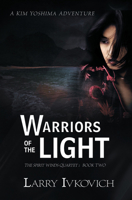 Warriors of the Light 0994522908 Book Cover