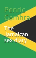 The Jamaican sex diary 1537508806 Book Cover