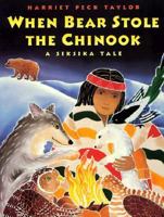 When Bear Stole the Chinook 0374305897 Book Cover