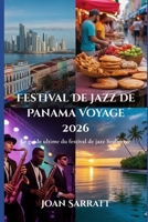 Festival de jazz de Panama - Voyage 2026: Le guide ultime du festival de jazz Seabreeze (French Edition) B0GG6R7FXN Book Cover