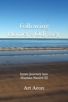 Following Homer's Odyssey: Inner Journey into Human Nature {1} 1988038820 Book Cover