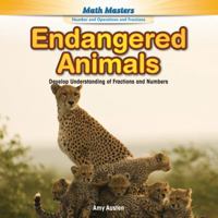 Endangered Animals: Develop Understanding of Fractions and Numbers 1477764585 Book Cover