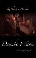 Danube Waves 1517154154 Book Cover