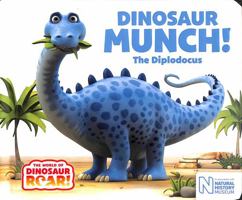 Dinosaur Munch! The Diplodocus (The World of Dinosaur Roar!) 1529051568 Book Cover