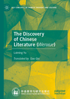 The Discovery of Chinese Literature (Wenxue) (Key Concepts in Chinese Thought and Culture) 9819942357 Book Cover