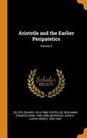 Aristotle and the Earlier Peripatetics; Volume 2 B0BM8GJPJ4 Book Cover