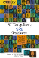 97 Things Every Sre Should Know 1492081493 Book Cover