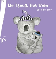 Ua Tsaug, Kuv Nam 1088022782 Book Cover