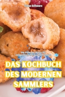 Das Kochbuch Des Modernen Sammlers 1836116365 Book Cover