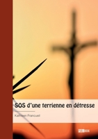 SOS d'une terrienne en détresse 2342370768 Book Cover